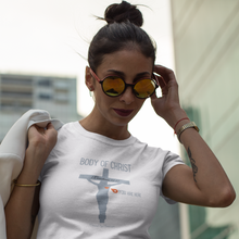 Load image into Gallery viewer, &quot;Body of Christ&quot; Women&#39;s T-Shirt