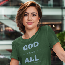 Load image into Gallery viewer, &quot;God Above All&quot; Women&#39;s T-Shirt