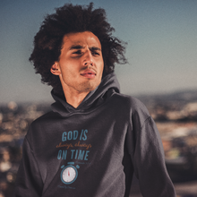 Load image into Gallery viewer, &quot;God is Always, Always on Time&quot; Men&#39;s Hoodie