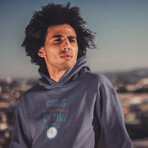 "God is Always, Always on Time" Men's Hoodie
