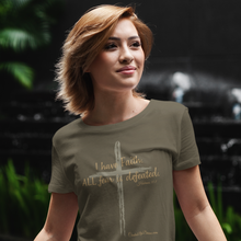 Load image into Gallery viewer, "I have Faith. All Fear is Defeated." Women's T-Shirt