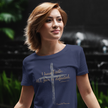 Load image into Gallery viewer, "I have Faith. All Fear is Defeated." Women's T-Shirt