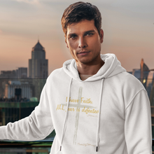 Load image into Gallery viewer, "I Have Faith. All Fear is Defeated." Men's Hoodie