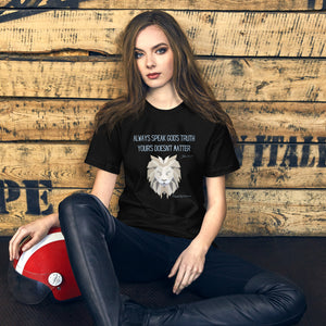 "Always Speak God's Truth" Women's T-Shirt