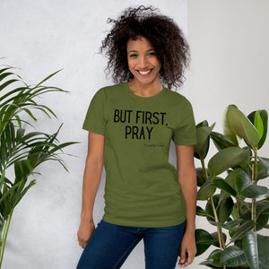 "But First, Pray" Women's T-Shirt (Black Letters)