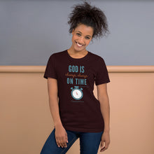Load image into Gallery viewer, &quot;God is Always, Always on Time” Women&#39;s T-Shirt