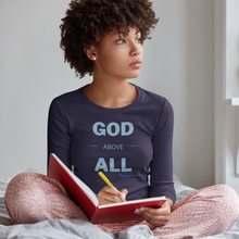 Load image into Gallery viewer, &quot;God Above All&quot; Women&#39;s Long Sleeve Shirt