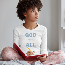 Load image into Gallery viewer, &quot;God Above All&quot; Women&#39;s Long Sleeve Shirt