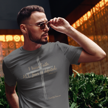 Load image into Gallery viewer, "I Have Faith. All Fear is Defeated." Men's T-Shirt