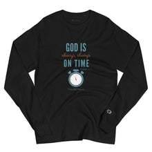 Load image into Gallery viewer, &quot;God is Always, Always on Time&quot; Men&#39;s Champion Long Sleeve Shirt