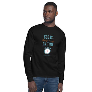 "God is Always, Always on Time" Men's Champion Long Sleeve Shirt