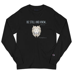 "Be Still and Know" Men's Champion Long Sleeve Shirt