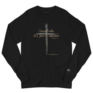 "I Have Faith. All Fear is Defeated." Men's Champion Long Sleeve Shirt