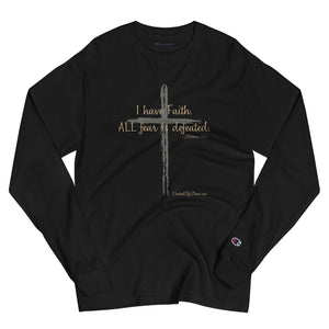 "I Have Faith. All Fear is Defeated." Men's Champion Long Sleeve Shirt