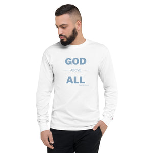 "God Above All" Men's Champion Long Sleeve Shirt