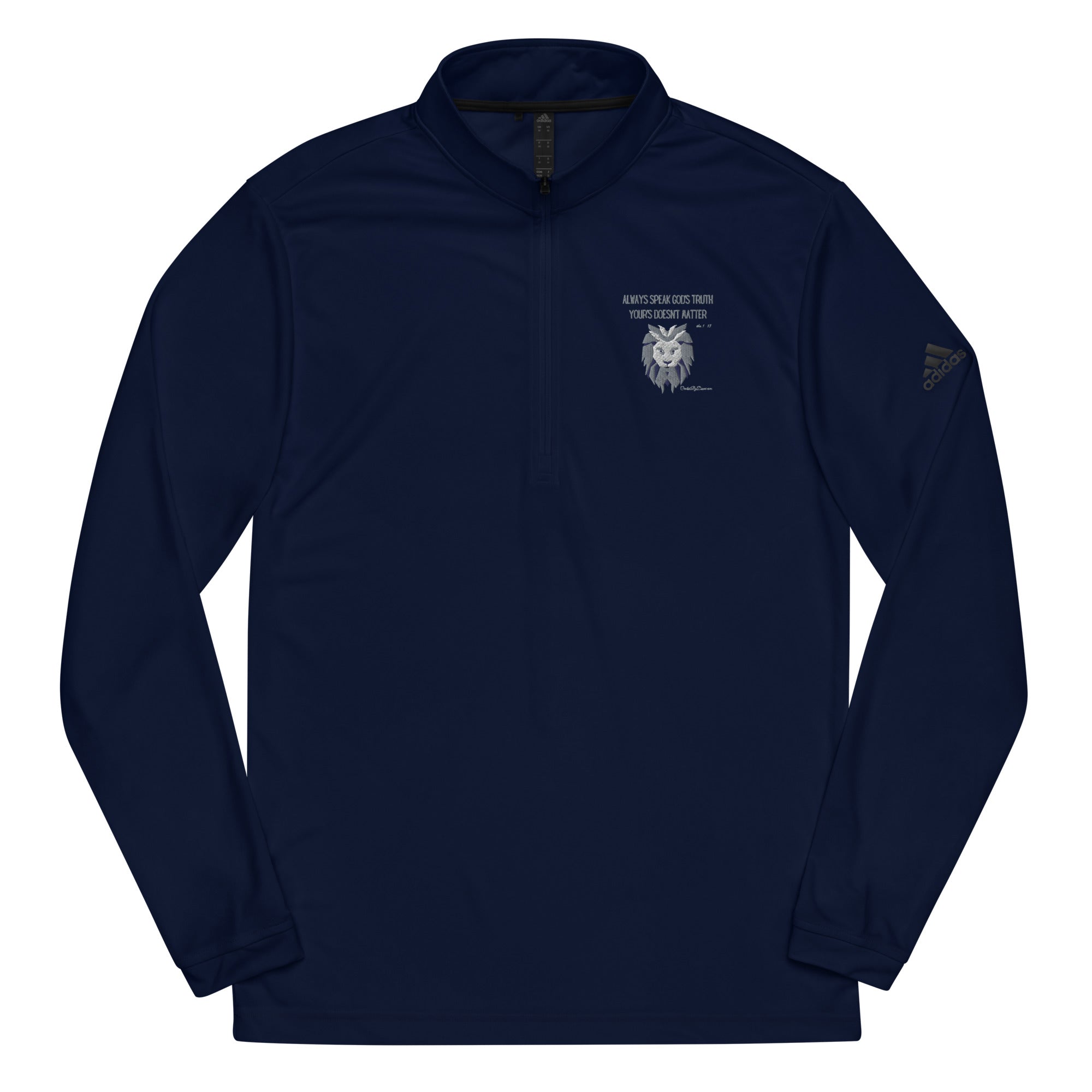 "Always Speak God's Truth" Men's Adidas Quarter Zip Pullover
