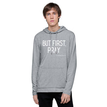 Load image into Gallery viewer, &quot;But First, Pray&quot; Men&#39;s Lightweight Hoodie (White Letters)