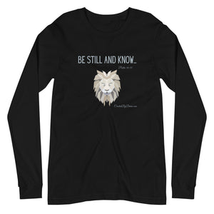 "Be Still and Know" Women's Long Sleeve Shirt