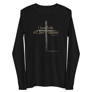 "I Have Faith. All Fear is Defeated." Men's Long Sleeve Shirt