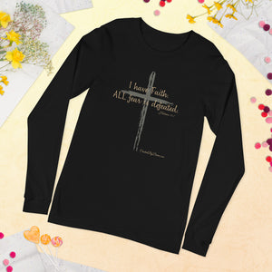 "I Have Faith. All Fear is Defeated." Women's Long Sleeve Shirt