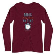 Load image into Gallery viewer, &quot;God is Always, Always on Time&quot; Women&#39;s Long Sleeve Shirt