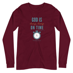 "God is Always, Always on Time" Women's Long Sleeve Shirt