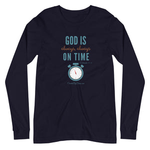 "God is Always, Always on Time" Women's Long Sleeve Shirt
