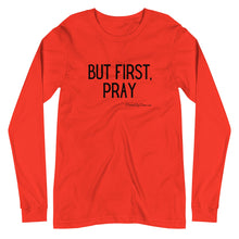 Load image into Gallery viewer, "But First, Pray" Women's Long Sleeve Shirt (Black Letters)