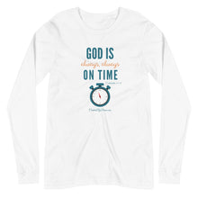 Load image into Gallery viewer, &quot;God is Always, Always on Time&quot; Women&#39;s Long Sleeve Shirt