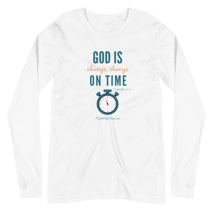 "God is Always, Always on Time" Women's Long Sleeve Shirt