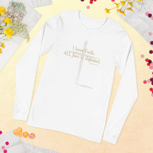 "I Have Faith. All Fear is Defeated." Women's Long Sleeve Shirt