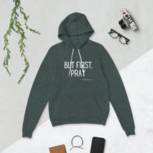 Load image into Gallery viewer, &quot;But First, Pray&quot; Men&#39;s Hoodie (White Letters)