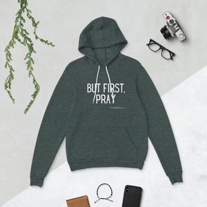 "But First, Pray" Men's Hoodie (White Letters)