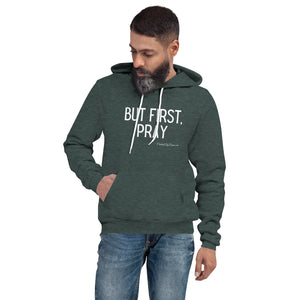 "But First, Pray" Men's Hoodie (White Letters)