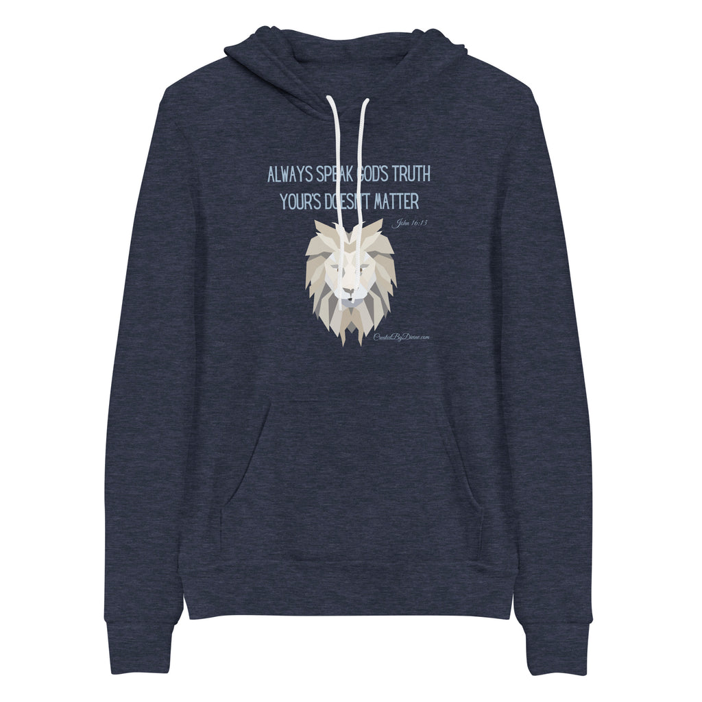 "Always Speak God's Truth" Men's Hoodie