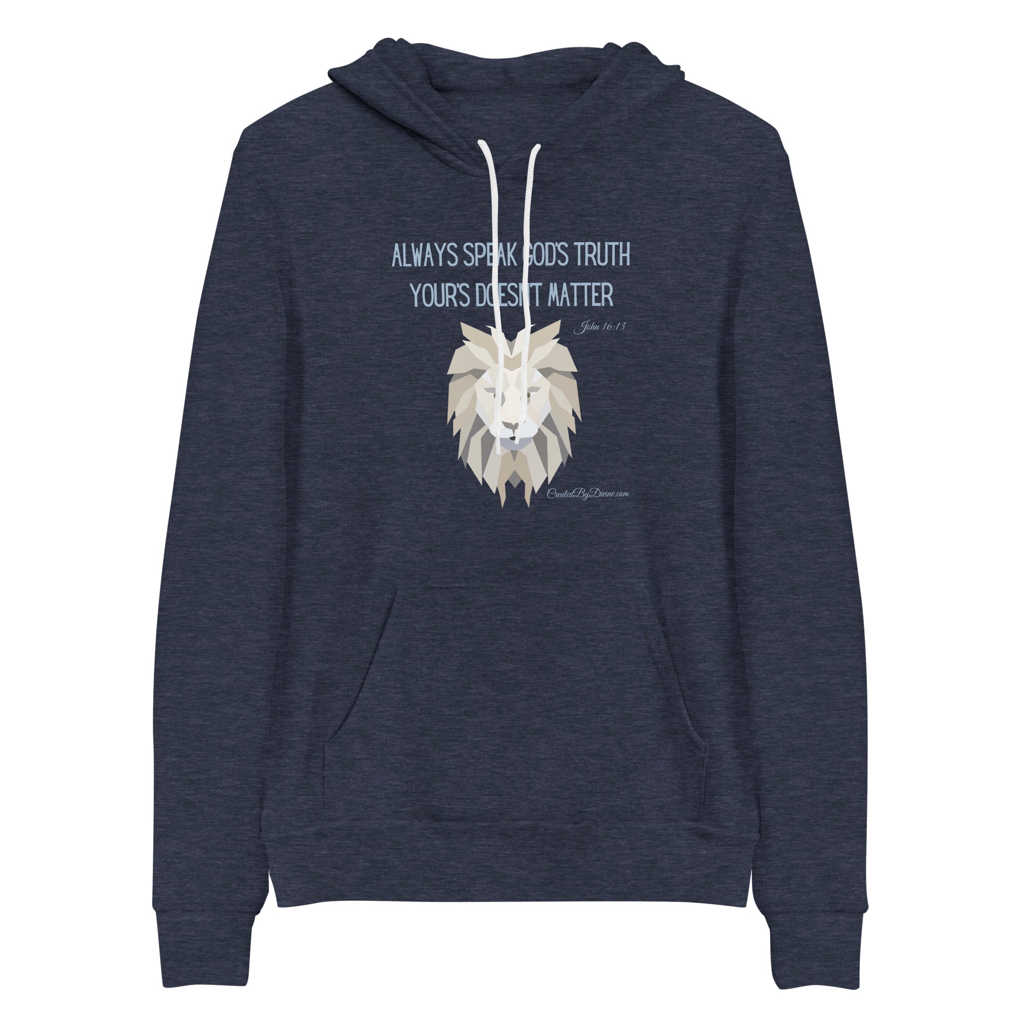 "Always Speak God's Truth" Men's Hoodie