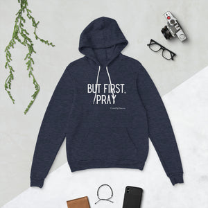 "But First, Pray" Men's Hoodie (White Letters)