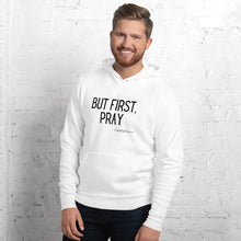 Load image into Gallery viewer, &quot;But First, Pray&quot; Men&#39;s Hoodie (Black Letters)