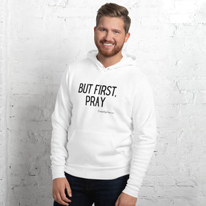 "But First, Pray" Men's Hoodie (Black Letters)