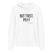 Load image into Gallery viewer, &quot;But First, Pray&quot; Men&#39;s Hoodie (Black Letters)