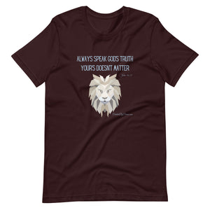 "Always Speak God's Truth" Men's T-Shirt